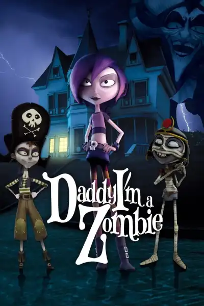 Poster for Daddy, I'm a Zombie
