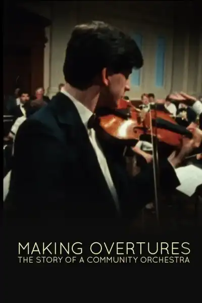 Poster for Making Overtures: The Story of a Community Orchestra